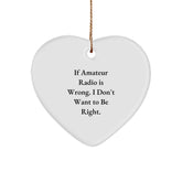 Amateur Radio Gifts - Funny Quote Heart Ornament for Christmas, Gifts from Friends or Family - Image 1